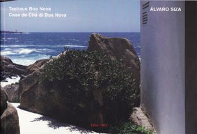 CASA DE CHÁ DI BOA NOVA / TEEHAUS BOA NOVA - ÁLVARO SIZA (ALEMÃO / ITALIANO)