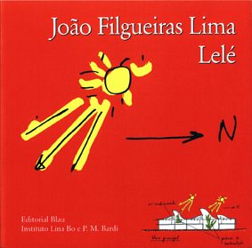 JOÃO FILGUEIRAS LIMA – LELÉ