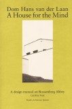 DOM HANS VAN DER LAAN - A HOUSE FOR THE MIND