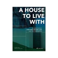 A HOUSE TO LIVE WITH