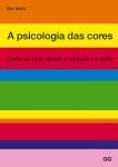 A PSICOLOGIA DAS CORES