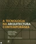 A TECNOLOGIA NA ARQUITECTURA CONTEMPORANEA