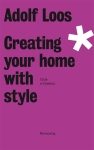 ADOLF LOOS: CREATING YOUR HOME WITH STYLE