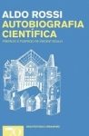 ALDO ROSSI – AUTOBIOGRAFIA CIENTÍFICA