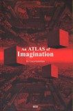AN ATLAS OF IMAGINATION