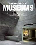 ARCHITECTURE NOW - MUSEUMS