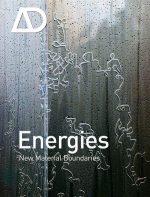ARCHITECTURE DESIGN - ENERGIES – NEW MATERIAL BOUNDARIES
