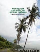ARQUITECTURA SUSTENTÁVEL EM SÃO TOMÉ E PRÍNCIPE