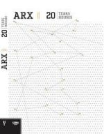 ARX  20 YEARS, 20 HOUSES, ( TWENTY YEARS, TWENTY HOUSES )