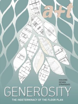 A+T 56: GENEROSITY. HOUSING DESIGN STRATEGIES