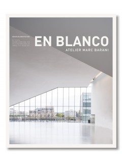 EN BLANCO 17  ATELIER MARC BARANI