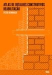 ATLAS DE DETALHES CONSTRUCTIVOS – REABILITAÇÃO/RECUPERAÇÃO