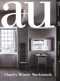 A+U 625 CHARLES RENNIE MACKINTOSH