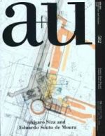 A+U 582  ALVARO SIZA + EDUARDO SOUTO DE MOURA