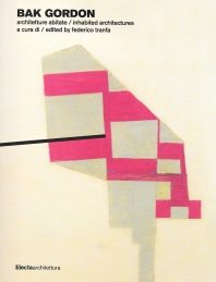BAK GORDON - INHABITED ARCHITECTURES