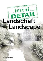 BEST OF DETAIL - LANDSCAPE