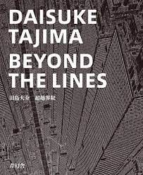 DAISUKE TAJIMA - BEYOND THE LINES