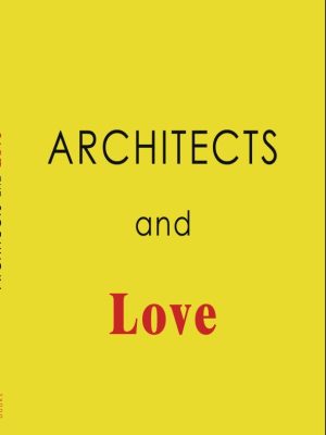 ARCHITECTS AND LOVE - EXISTE VERSÃO EM PORTUGUÊS