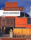 CASAS ECOLÓGICAS – ECO-HOUSES
