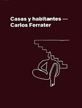 CASAS Y HABITANTES – CARLOS FERRATER