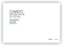 CHIADO EM DETALHE - ALVARO SIZA