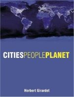 CITIES PEOPLE PLANET , LIVEABLE CITIES FOR A SUSTAINABLE WORLD