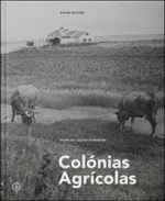 COLÓNIAS AGRÍCOLAS