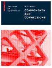 COMPONENTS AND CONNECTIONS, PRINCIPLES OF CONSTRUCTION