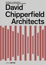 DAVID CHIPPERFIELD ARCHITECTS: Architecture and Construction Details