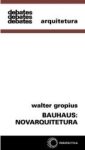 DEBATES ARQUITETURA –  BAUHAUS: NOVARQUITETURA