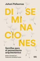 DISEMINACIONES - Semillas para el pensamiento arquitectónico