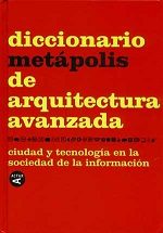 DICCIONARIO METÁPOLIS DE ARQUITECTURA AVANZADA
