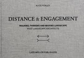 DISTANCE & ENGAGEMENT - VOGT LANDSCAPE ARCHITECTS