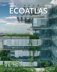 ECOATLAS-ARQUITECTURA ECOLÓGICA CONTEMPORÁNEA