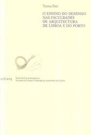 O Ensino do Desenho nas Faculdades de Arquitectura de Lisboa e Porto