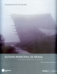ESTÁDIO MUNICIPAL DE BRAGA DE EDUARDO SOUTO MOURA