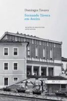 FERNANDO TAVORA EM AVEIRO