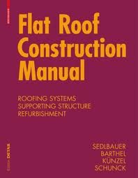 FLAT ROOF CONSTRUCTION MANUAL