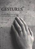 GESTURES - Atmospheric Perception And Architecture