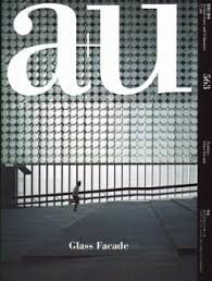 A+U 563 - GLASS FACADE