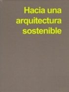 HACIA UNA ARQUITECTURA SOSTENIBLE