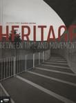 HERITAGE – BETWEEN TIME AND MOVEMENT