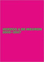 HERZOG & DE MEURON: 2005-2007