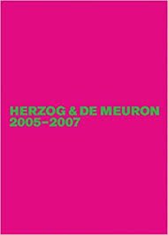HERZOG & DE MEURON: 2005-2007