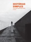 HISTORIAS SIMPLES . TEXTOS SOBRE ARQUITECTURA E CINEMA