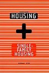 HOUSING + SINGULAR HOUSING