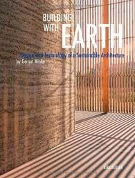 BUILDING WITH EARTH – DESIGN AND TECHONOLY OF A SUSTAINABLE ARCHITECTURE