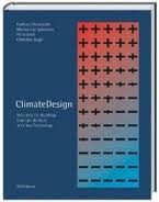 CLIMATE DESIGN – SOLUTIONS FOR BUILDINGS THAT CAN DO MORE WITH LESS TECHNOLOGY
