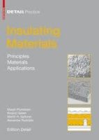 INSULATING MATERIALS - PRINCIPLES MATERIALS APPLICATIONS