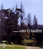 O JARDIM - FUNDAÇÃO CALOUSTE GULBENKIAN
